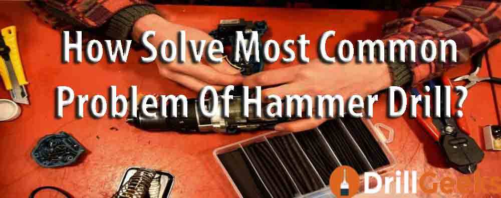 Common-Problem-of-Hammer-drill