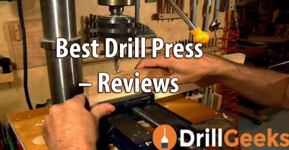 best-drill-press-reviews